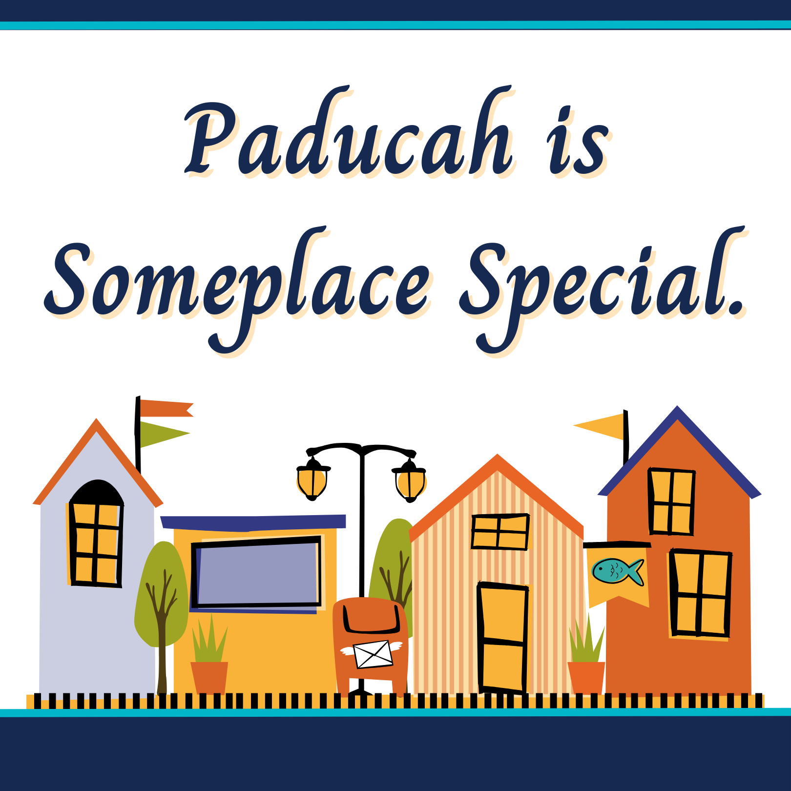Paducah is Someplace Special